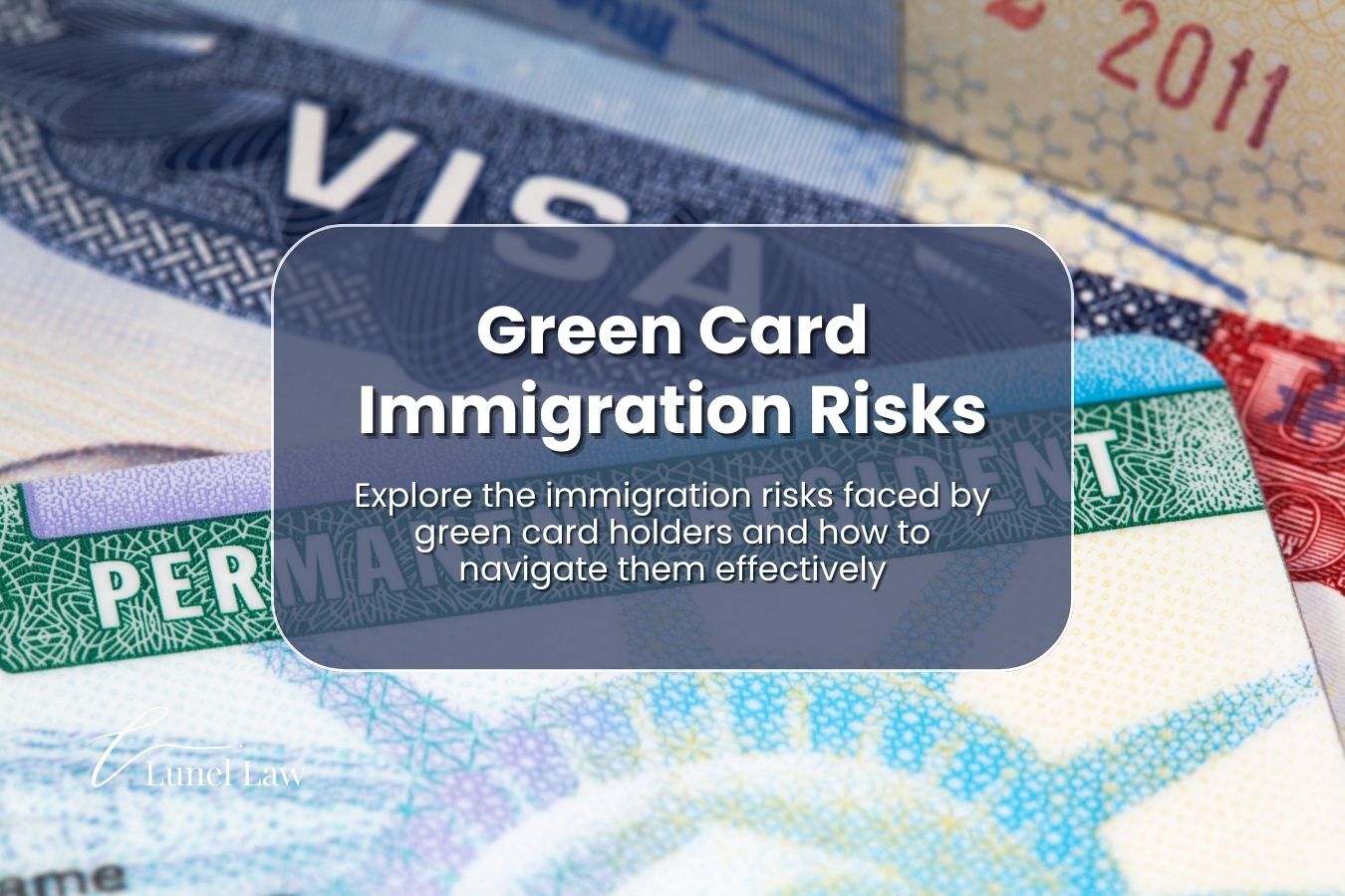 Green Card Holder Immigration Risks