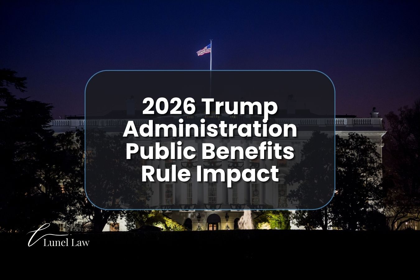Trump Immigration Policy:: Explore the Trump administration public benefits immigration rule effective September 18, 2026, impacting green card and visa applicants. Understand how Trump's immigration policy changes could affect public charge determinations.