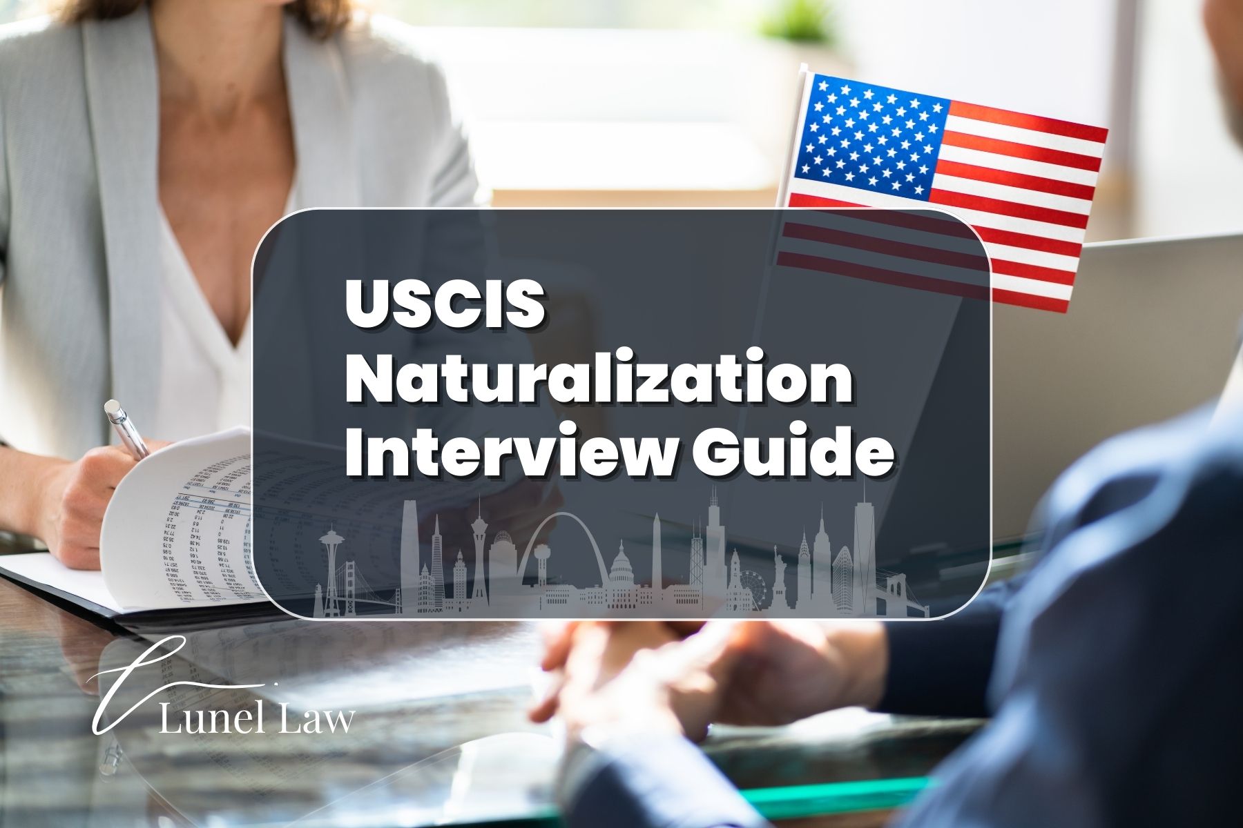Guide for USCIS naturalization interview process