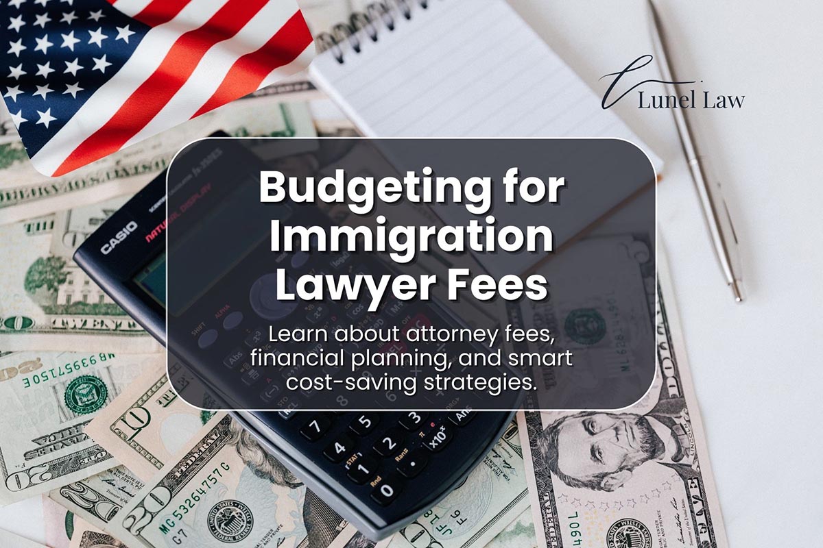 Smart Budgeting for Immigration Lawyer Fees
